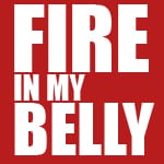 Fire In My Belly: Cry Baby, Cry