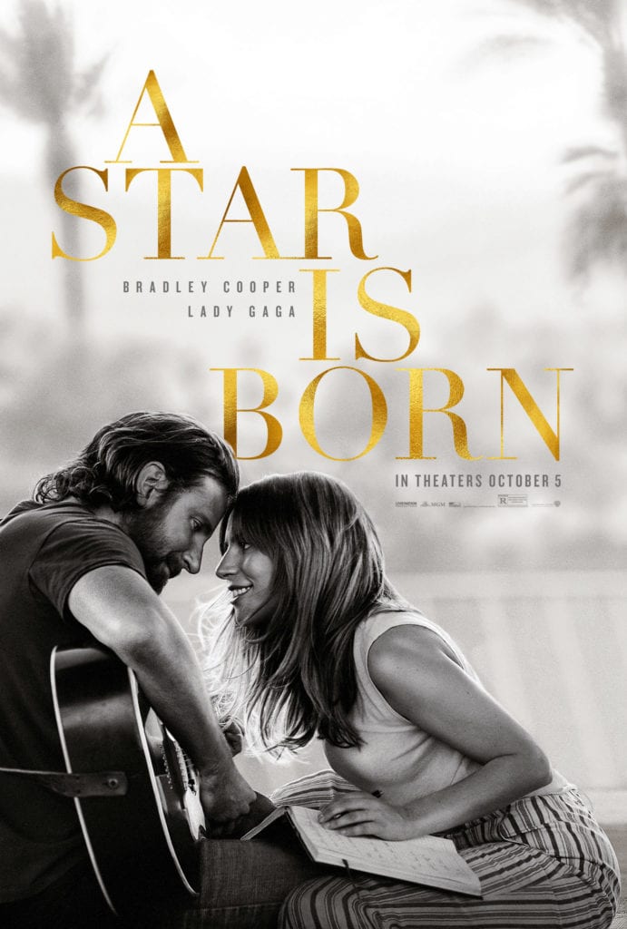 Official poster for A Star Is Born. The movie premiered on Oct. 5 and is the first film Bradley Cooper has directed. PUBLIC DOMAIN