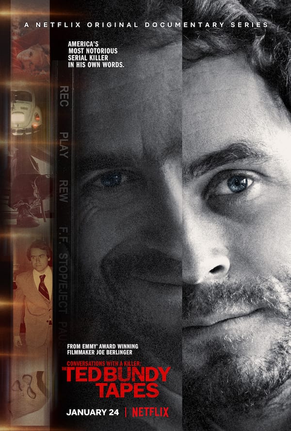 The poster for Conversations with a Killer: The Ted Bundy Tapes. Netflix premiered the series on Jan. 24, 2019. PUBLIC DOMAIN