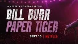 “Bill Burr: Paper Tiger”: Another hilarious critique of politically correct culture