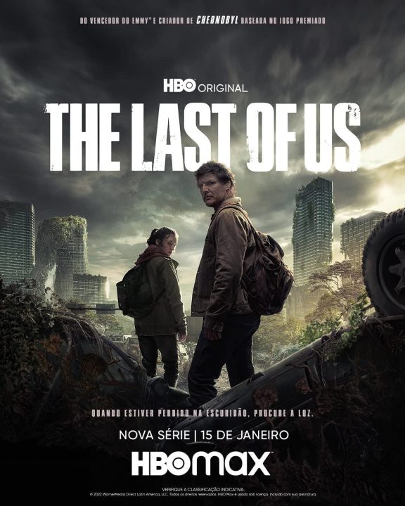 The official poster for HBOs The Last of Us. Based on Naughty Dogs video game of the same name, actors Pedro Pascal and Bella Ramsey play leads as Joel and Ellie in the aftermath of a global pandemic. HBO